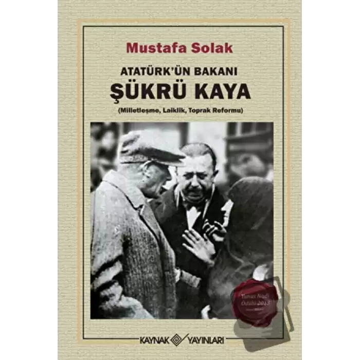 Atatürk’ün Bakanı Şükrü Kaya