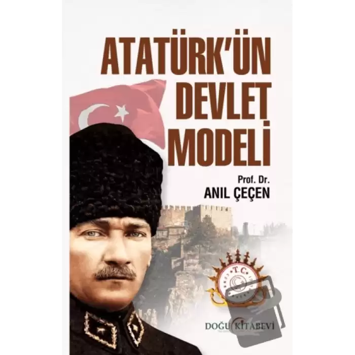 Atatürk’ün Devlet Modeli