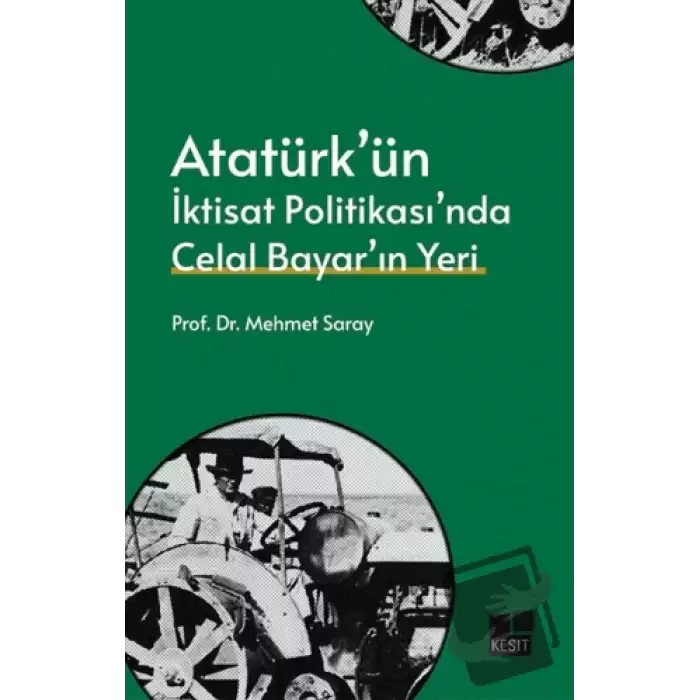 Atatürk’ün İktisat Politikası’nda Celal Bayar’ın Yeri