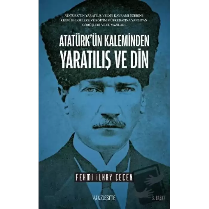 Atatürk’ün Kaleminden Yaratılış ve Din