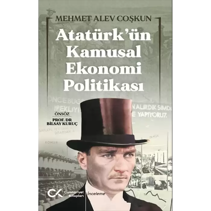 Atatürk’ün Kamusal Ekonomi Politikası