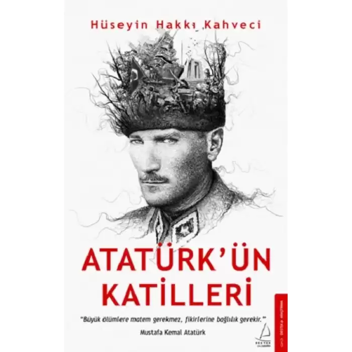 Atatürk’ün Katilleri