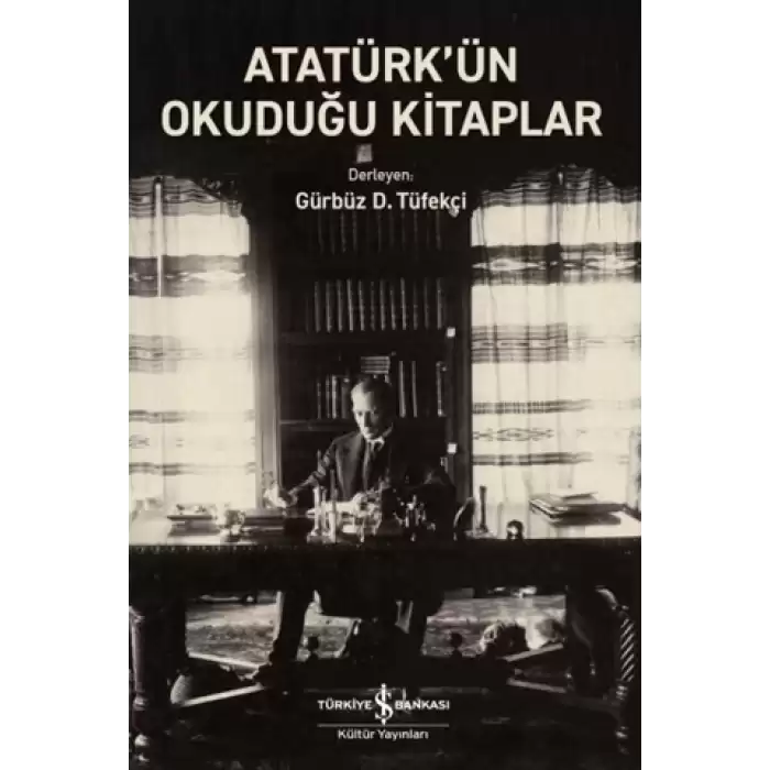 Atatürk’ün Okuduğu Kitaplar