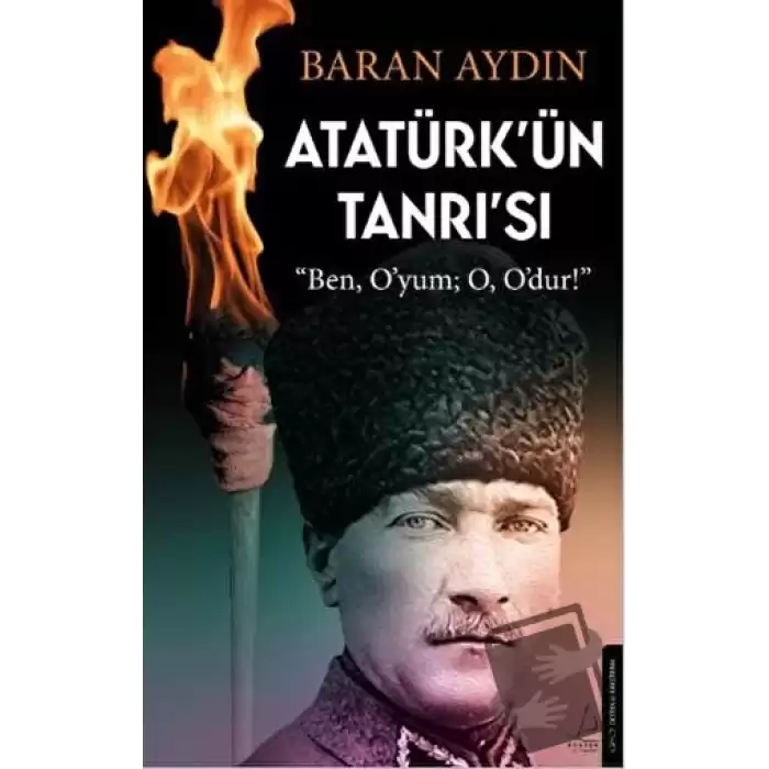 Atatürk’ün Tanrısı