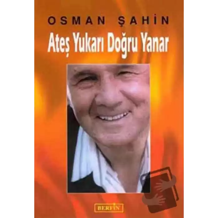 Ateş Yukarı Doğru Yanar