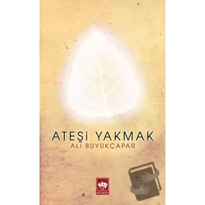 Ateşi Yakmak