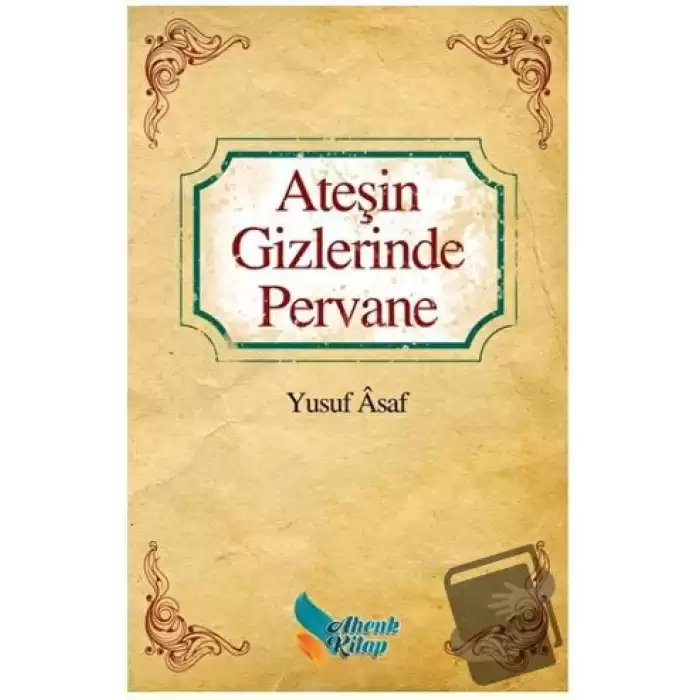 Ateşin Gizlerinde Pervane