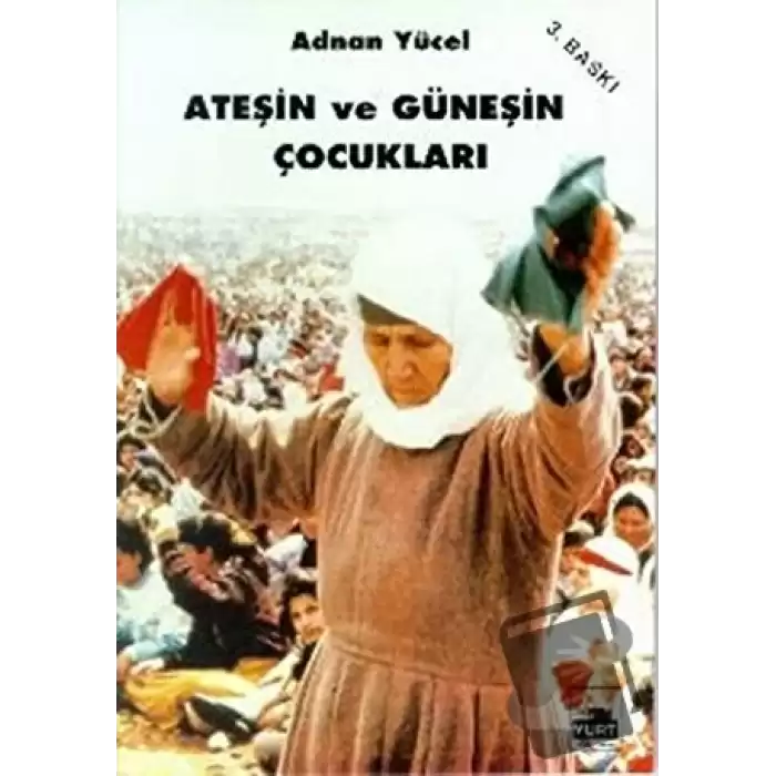 Ateşin ve Güneşin Çocukları