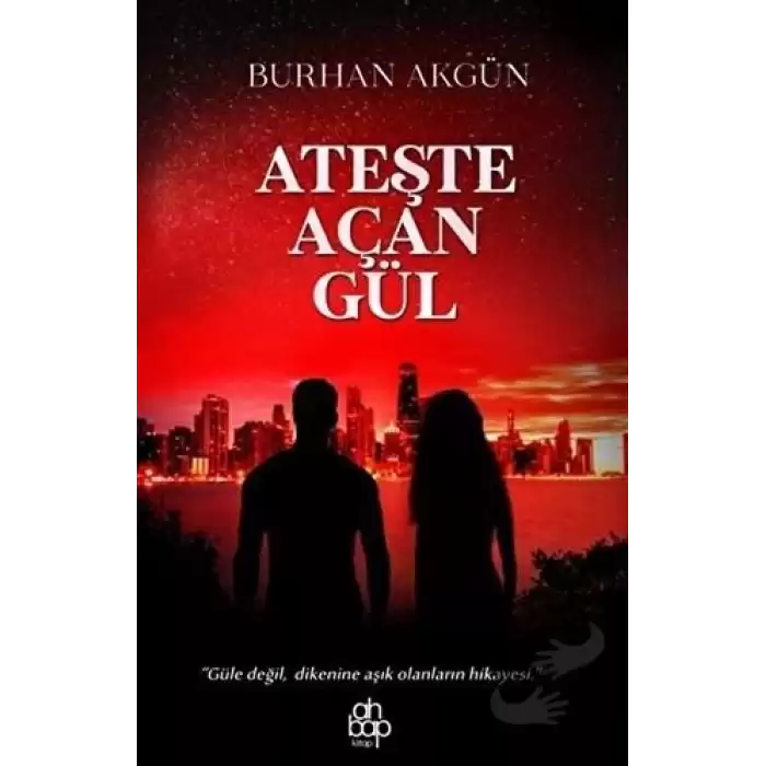 Ateşte Açan Gül