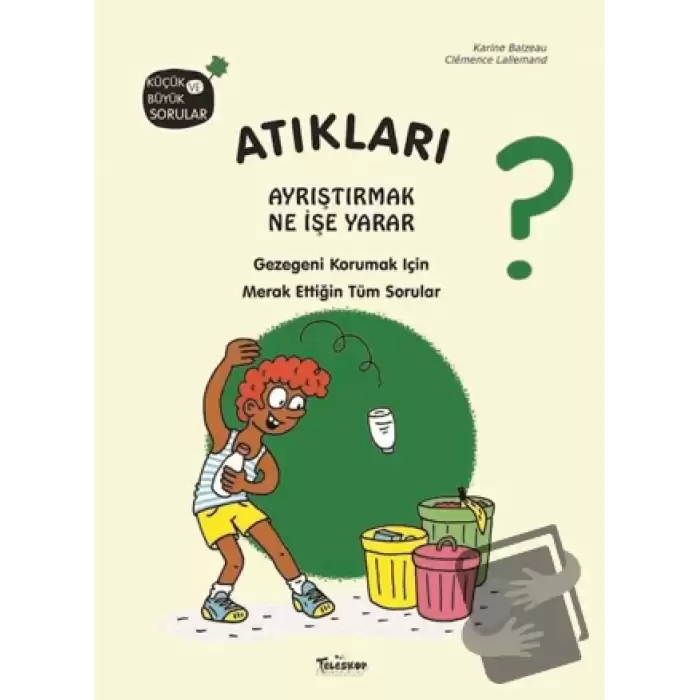 Atıkları Ayrıştırmak Ne İşe Yarar? (Ciltli)