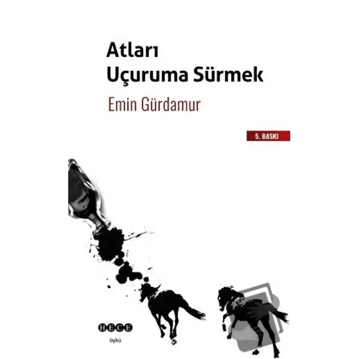 Atları Uçuruma Sürmek