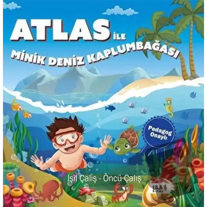 Atlas İle Minik Deniz Kaplumbağası - Pedagog Onaylı