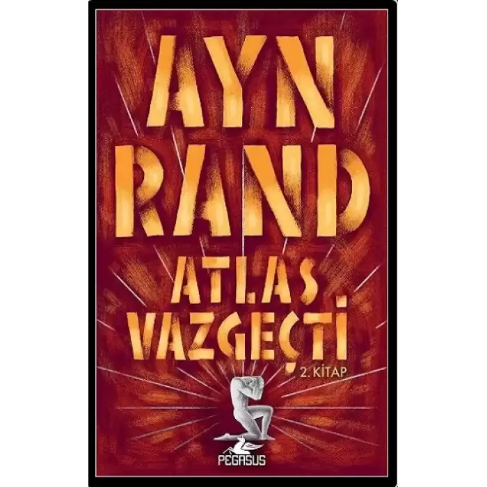 Atlas Vazgeçti 2.Kitap