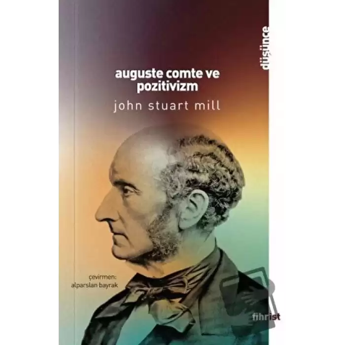 Auguste Comte ve Pozitivizm