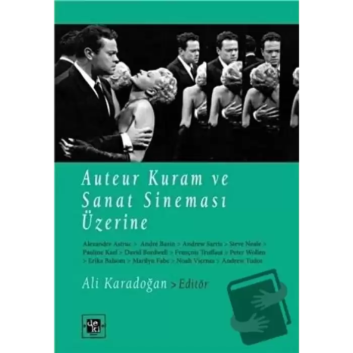 Auteur Kuram ve Sanat Sineması Üzerine