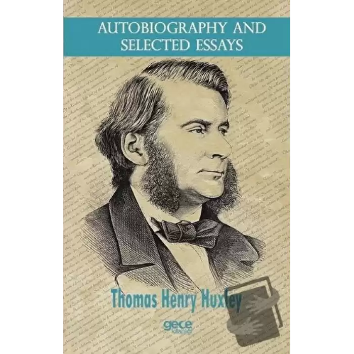 Autobiography And Selected Essays