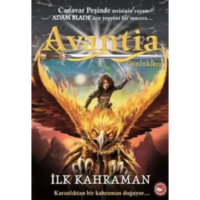 Avantia Günlükleri 1. Kitap - İlk Kahraman