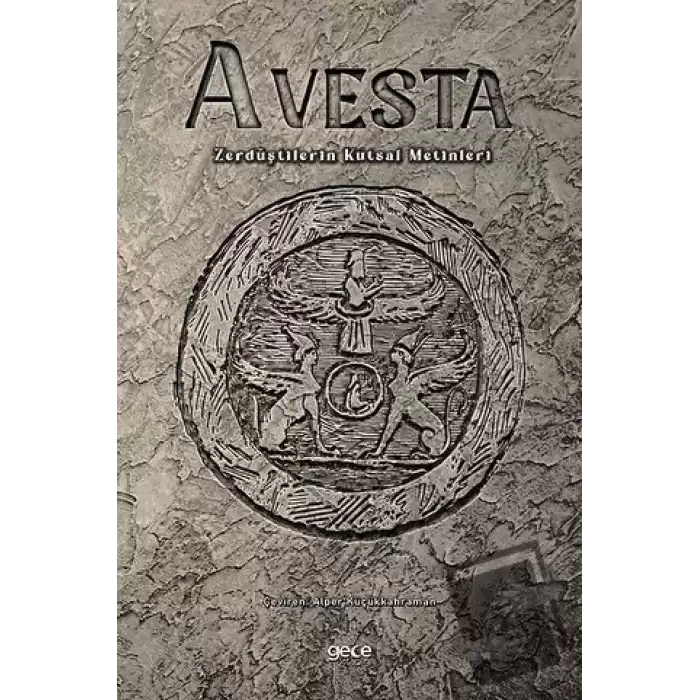 Avesta - Zerdüştilerin Kutsal Metinleri