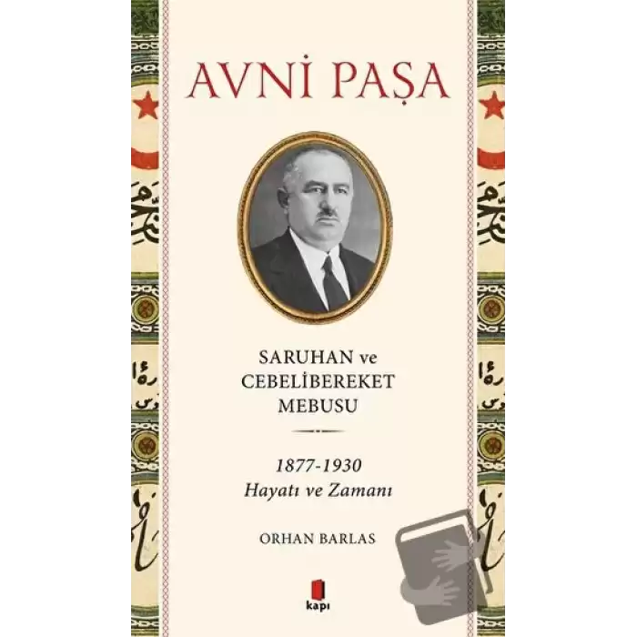 Avni Paşa Saruhan Ve Cebelibereket Mebusu