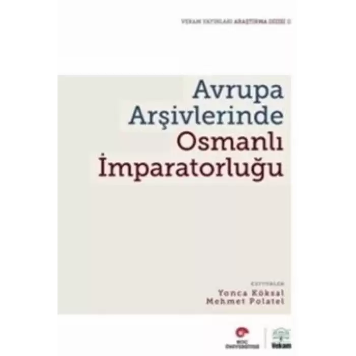 Avrupa Arşivlerinde Osmanlı İmparatorluğu