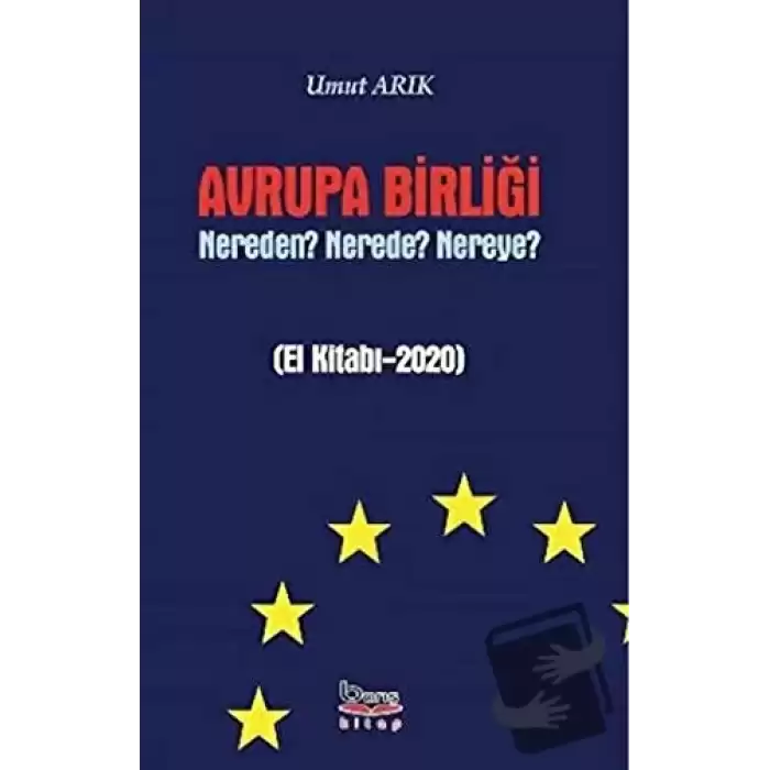 Avrupa Birliği Nereden? Nerede? Nereye?