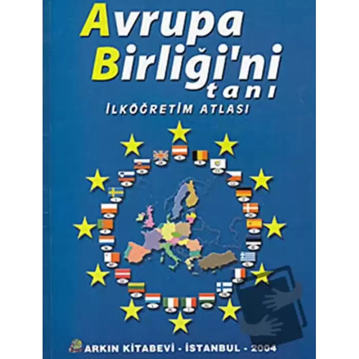 Avrupa Birliğini Tanı - İlköğretim Atlası