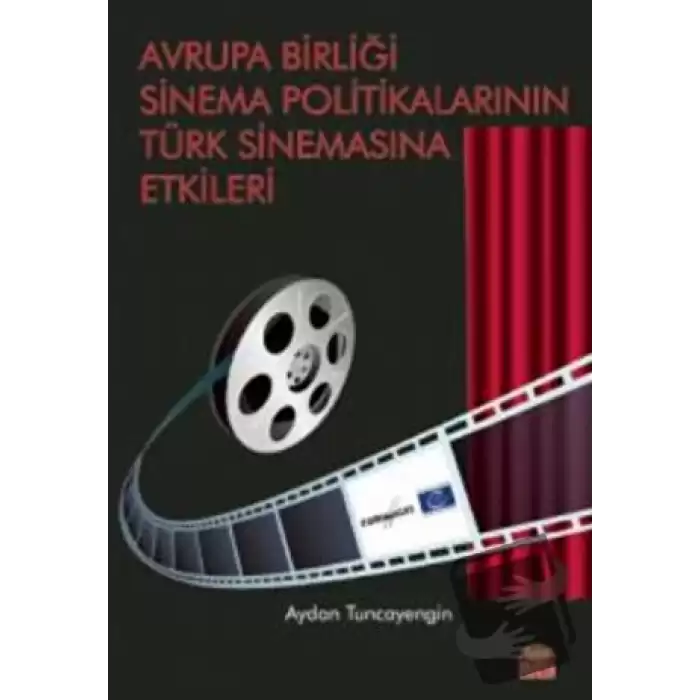 Avrupa Birliği Sinema Politikalarının Türk Sinemasına Etkileri