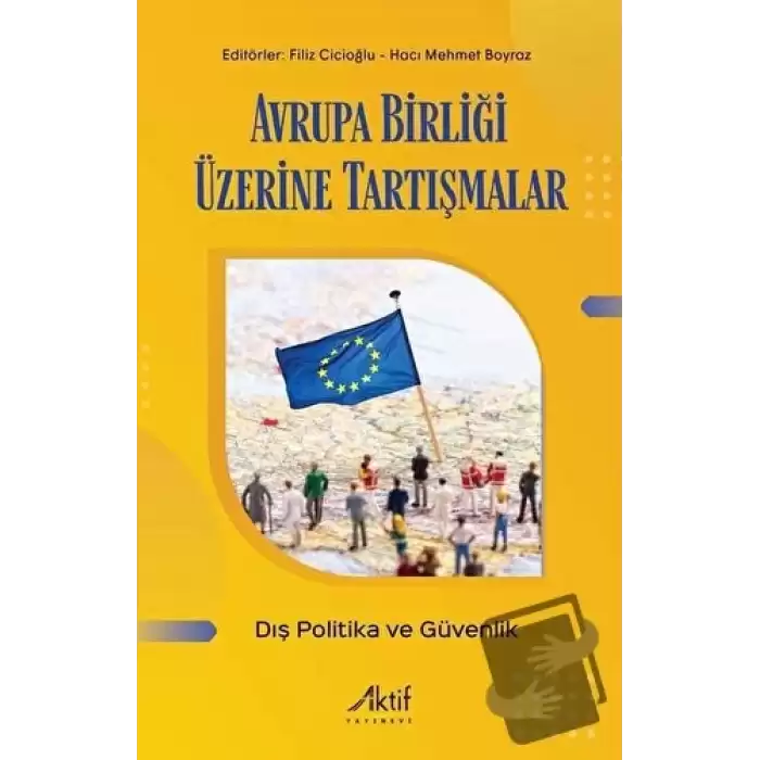 Avrupa Birliği Üzerine Tartışmalar - Dış Politika ve Güvenlik