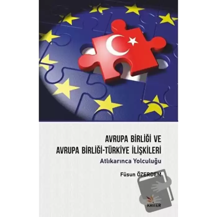 Avrupa Birliği ve Avrupa Birliği-Türkiye İlişkileri