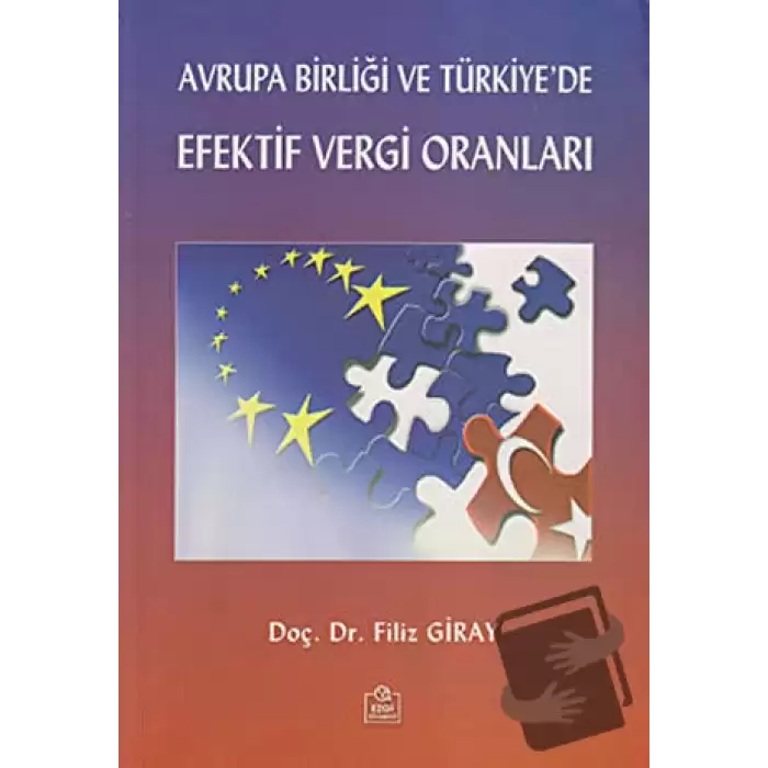Avrupa Birliği ve Türkiye’de Efektif Vergi Oranları