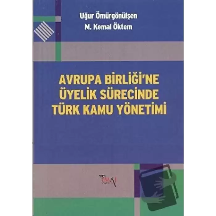 Avrupa Birliği’ne Üyelik Sürecinde Türk Kamu Yönetimi