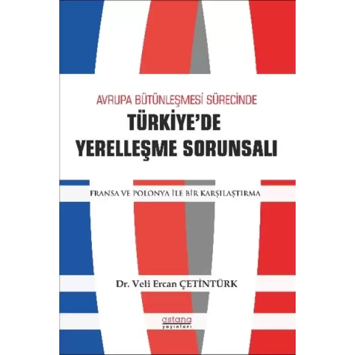 Avrupa Bütünleşme Sürecinde Türkiyede Yerleşme Sorunsalı