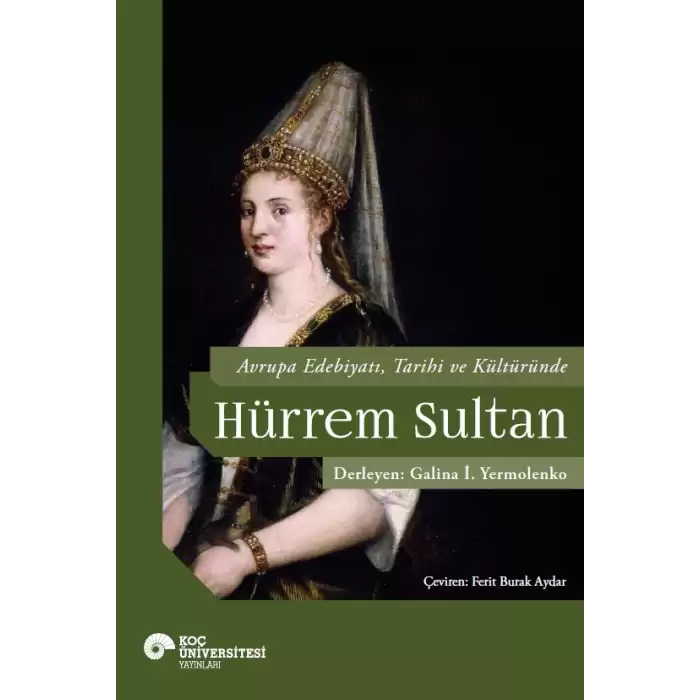 Avrupa Edebiyatı, Tarihi ve Kültüründe Hürrem Sultan