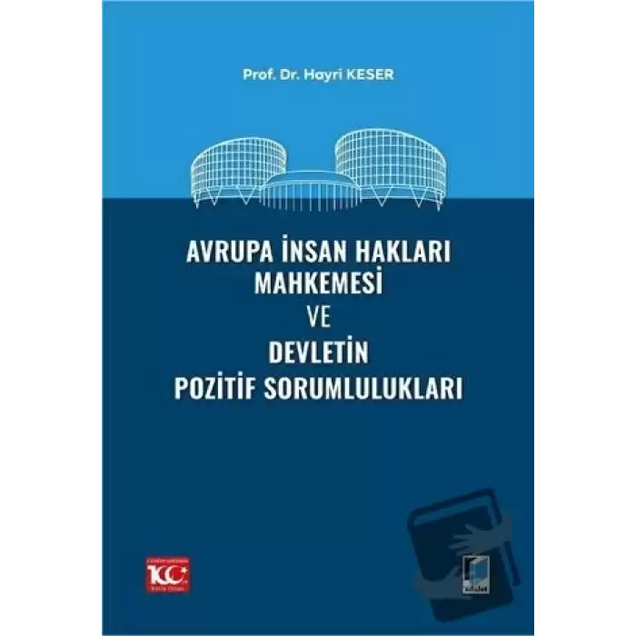 Avrupa İnsan Hakları Mahkemesi ve Devletin Pozitif Sorumlulukları