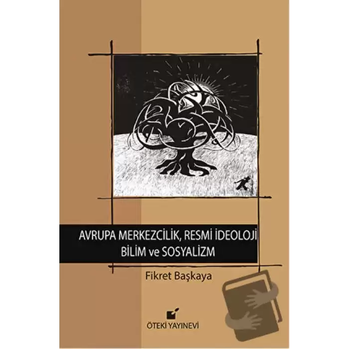 Avrupa Merkezcilik, Resmi İdeoloji, Bilim ve Sosyalizm (Ciltli)