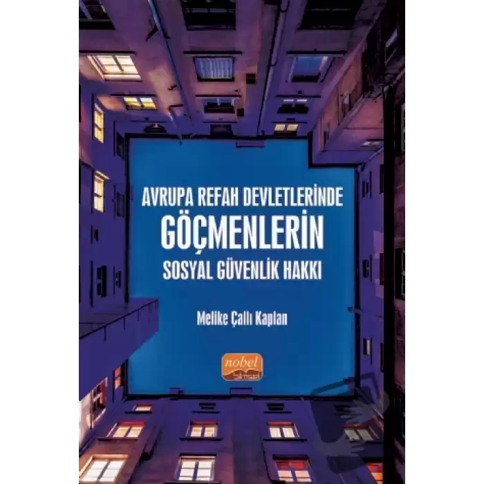 Avrupa Refah Devletlerinde Göçmenlerin Sosyal Güvenlik Hakkı