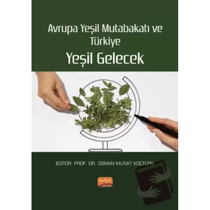 Avrupa Yeşil Mutabakatı Ve Türkiye: Yeşil Gelecek