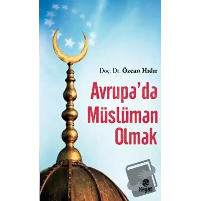 Avrupa’da Müslüman Olmak