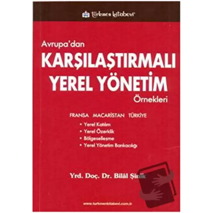 Avrupa’dan Karşılaştırmalı Yerel Yönetim Örnekleri