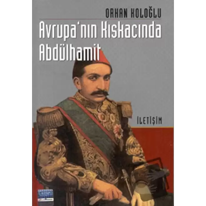 Avrupa’nın Kıskacında Abdülhamit