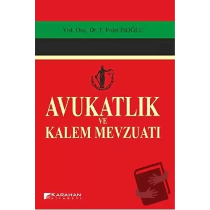 Avukatlık ve Kalem Mevzuatı