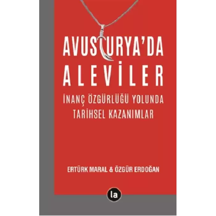 Avusturya’da Aleviler - İnanç Özgürlüğü Yolunda Tarihsel Kazanımlar