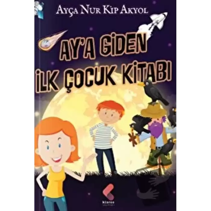 Aya Giden İlk Çocuk Kitabı