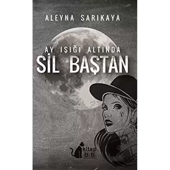 Ay Işığı Altında Sil Baştan