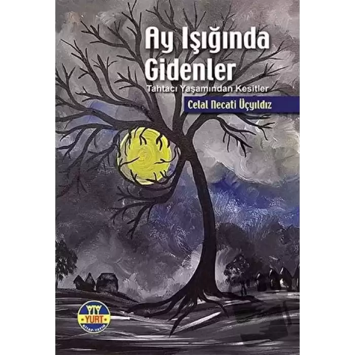 Ay Işığında Gidenler