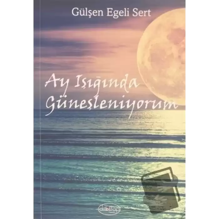 Ay Işığında Güneşleniyorum