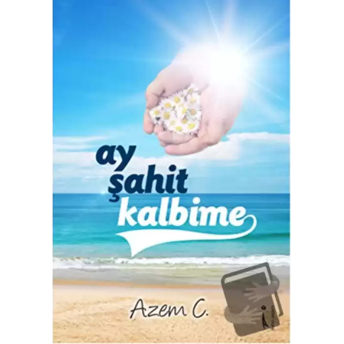 Ay Şahit Kalbime