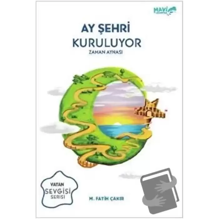 Ay Şehri Kuruluyor - Zaman Aynası