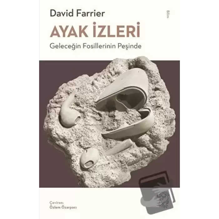 Ayak İzleri - Geleceğin Fosillerinin Peşinde