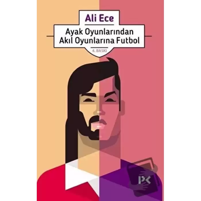 Ayak Oyunlarından Akıl Oyunlarına Futbol